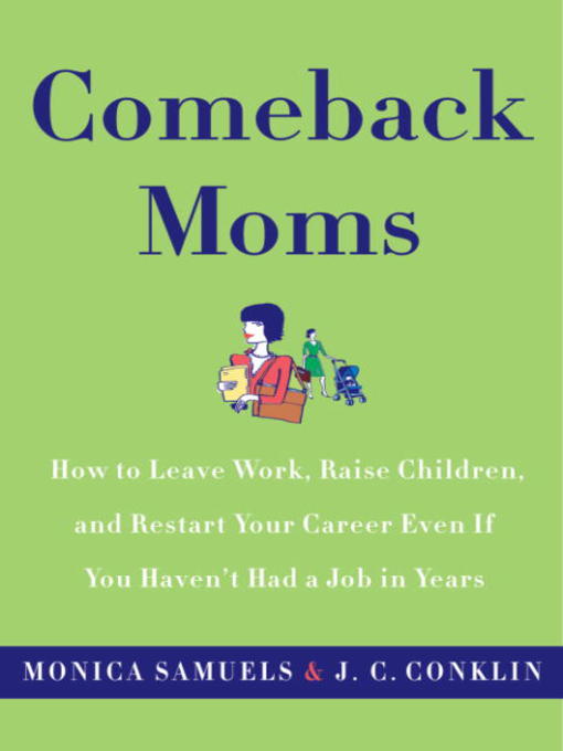 Title details for Comeback Moms by Monica Samuels - Available